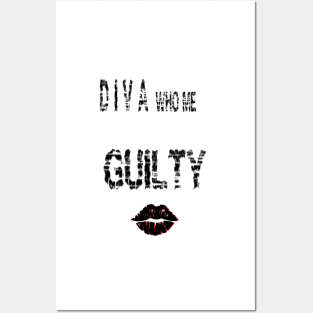 Diva who me ??? G U I L T Y Posters and Art